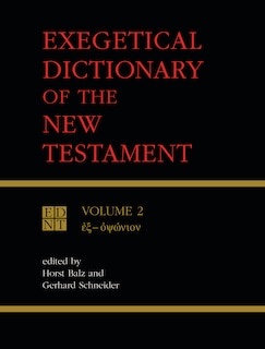 Exegetical Dictionary of the New Testament, Vol. 2