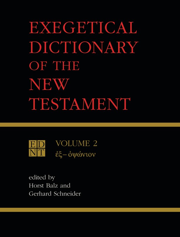 Exegetical Dictionary of the New Testament, Vol. 2