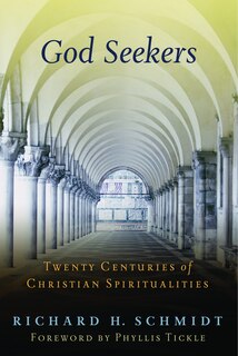 God Seekers: Twenty Centuries Of Christian Spiritualities