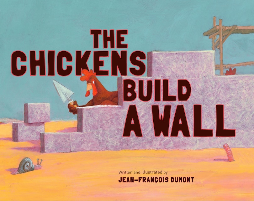 Front cover_The Chickens Build A Wall