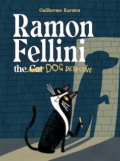 Front cover_Ramon Fellini the Dog Detective