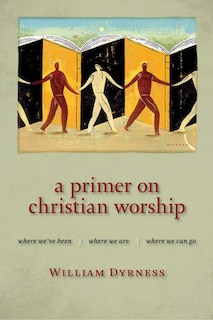 Front cover_A Primer on Christian Worship