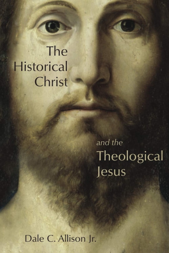 Couverture_THE HISTORICAL CHRIST AND THE THEOLOGICAL JESUS