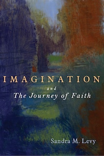Front cover_Imagination And The Journey Of Faith