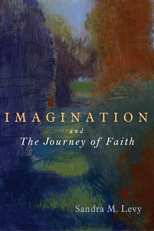 Front cover_Imagination And The Journey Of Faith