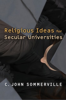 Front cover_Religious Ideas for Secular Universities