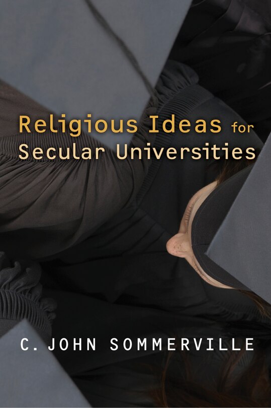Front cover_Religious Ideas for Secular Universities
