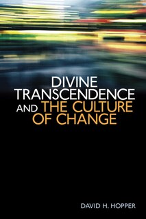 Front cover_Divine Transcendence and the Culture of Change