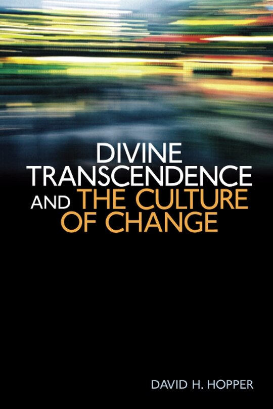 Front cover_Divine Transcendence and the Culture of Change