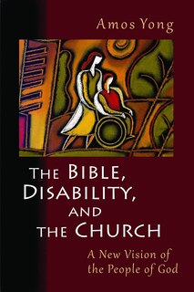 Front cover_The Bible, Disability, And The Church