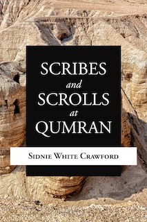 Couverture_Scribes And Scrolls At Qumran