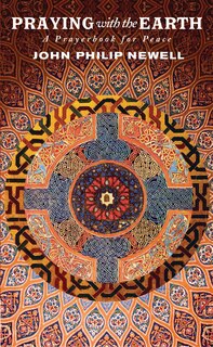 Praying with the Earth: A Prayerbook For Peace