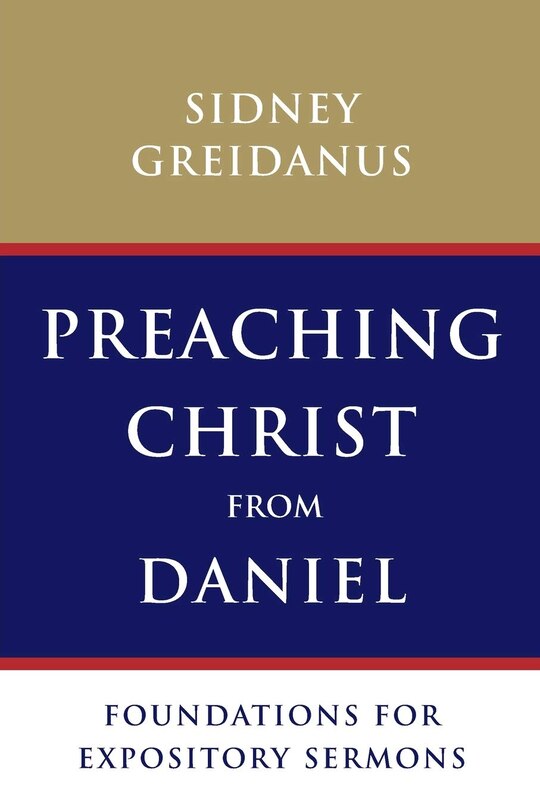 Front cover_Preaching Christ from Daniel