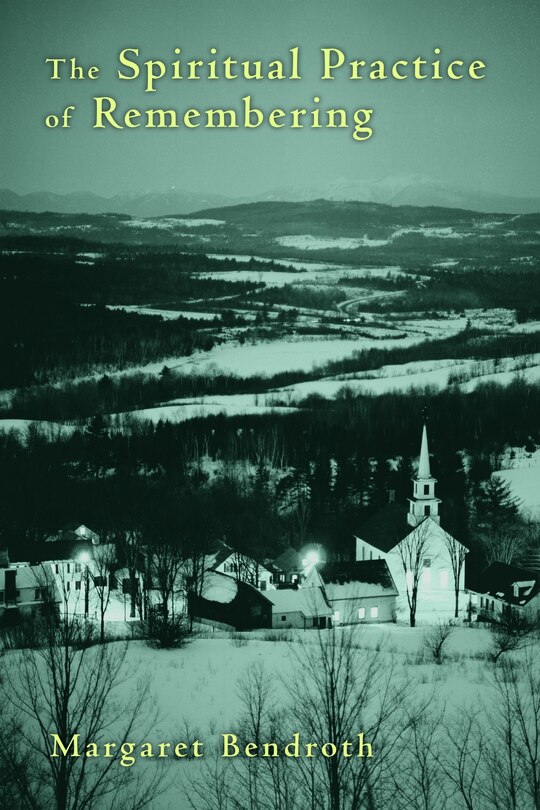 Front cover_The Spiritual Practice of Remembering
