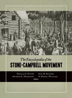 Front cover_The Encyclopedia of the Stone-Campbell Movement