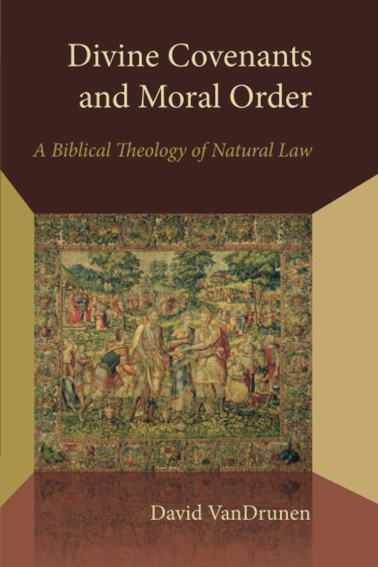 Couverture_Divine Covenants and Moral Order
