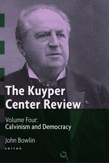 Front cover_The Kuyper Center Review, Volume 4