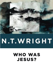 Front cover_Who Was Jesus?