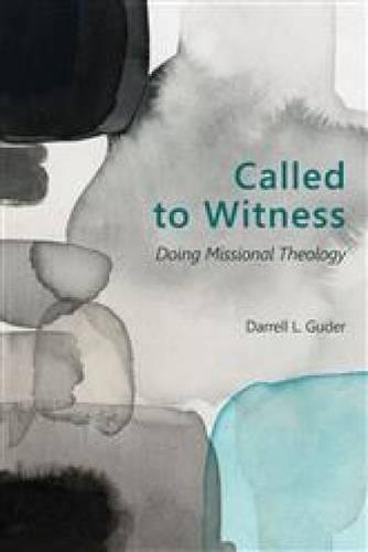 Called To Witness: Doing Missional Theology