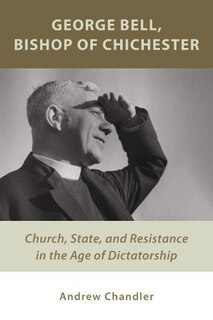 Couverture_George Bell, Bishop Of Chichester