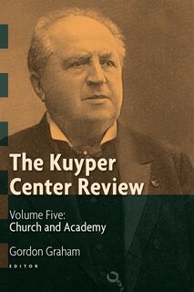 Couverture_The Kuyper Center Review, Volume 5