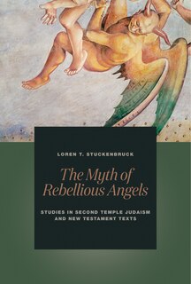 Front cover_The Myth Of Rebellious Angels