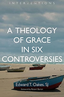Couverture_A Theology Of Grace In Six Controversies