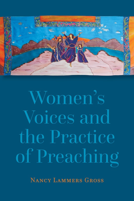 Front cover_Women's Voices And The Practice Of Preaching