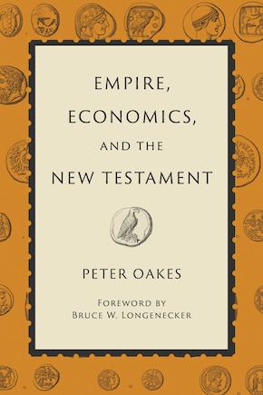 Empire, Economics, And The New Testament