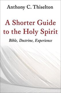 Front cover_A Shorter Guide To The Holy Spirit
