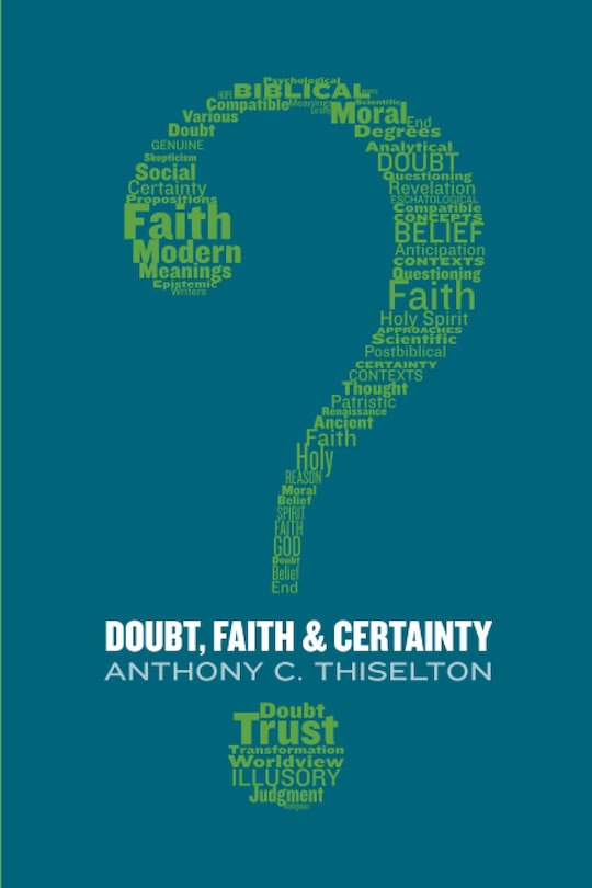 Front cover_Doubt, Faith, And Certainty