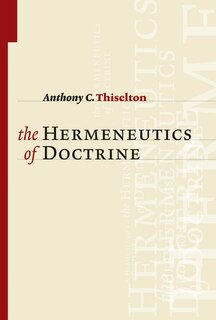Front cover_The Hermeneutics Of Doctrine