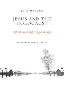 Front cover_Jesus And The Holocaust