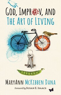 Front cover_God, Improv, And The Art Of Living