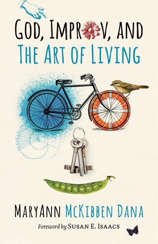 Front cover_God, Improv, And The Art Of Living
