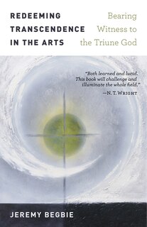 Front cover_REDEEMING TRANSCENDENCE IN THE ARTS