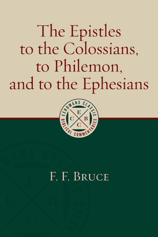 Front cover_The Epistles To The Colossians, To Philemon, And To The Ephesians