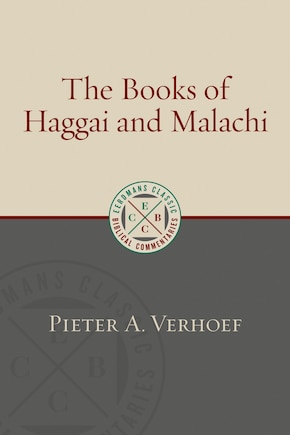 The Books Of Haggai And Malachi