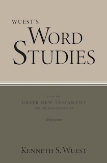 Front cover_Wuest's Word Studies from the Greek New Testament for the English Reader, vol. 2