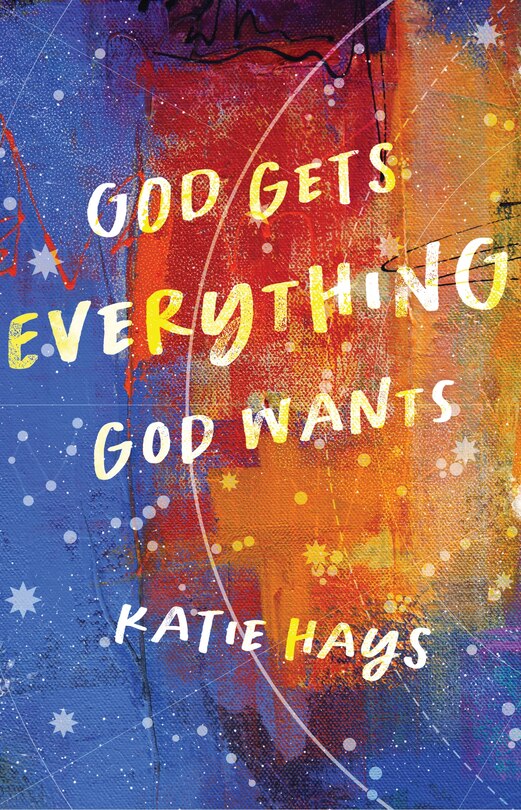 Couverture_God Gets Everything God Wants