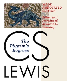 Couverture_The Pilgrim's Regress, Wade Annotated Edition