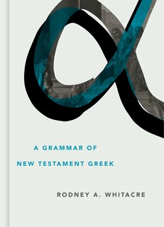 Front cover_A Grammar Of New Testament Greek