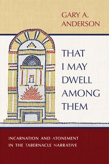 Front cover_That I May Dwell among Them