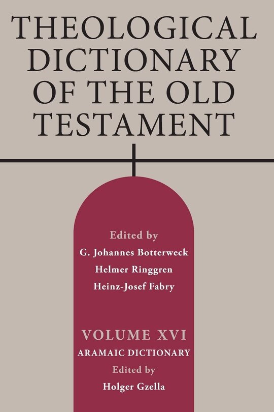 Couverture_Theological Dictionary of the Old Testament, Volume XVI