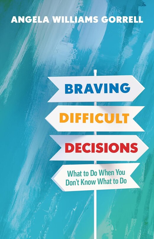 Front cover_Braving Difficult Decisions