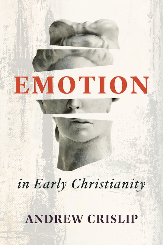 Front cover_Emotion in Early Christianity