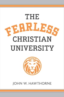Front cover_The Fearless Christian University