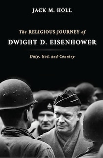 Front cover_The Religious Journey of Dwight D. Eisenhower