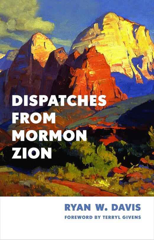 Front cover_Dispatches from Mormon Zion