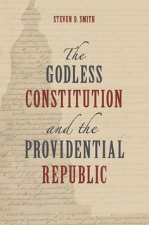 Couverture_The Godless Constitution and the Providential Republic